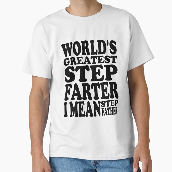 Item preview, Father's Day Gift Ideas : World's Greatest Step Farter I Mean Step Father designed and sold by pradeeprajput.