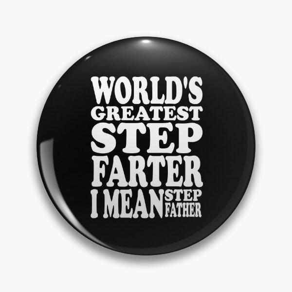 Item preview, Father's Day Gift Ideas : World's Greatest Step Farter I Mean Step Father designed and sold by pradeeprajput.