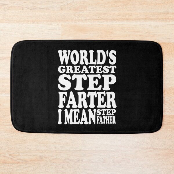 Item preview, Father's Day Gift Ideas : World's Greatest Step Farter I Mean Step Father designed and sold by pradeeprajput.