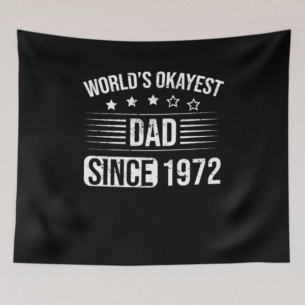 Item preview, World's Okayest Dad Since Child Born In 1972 designed and sold by RedQuality.
