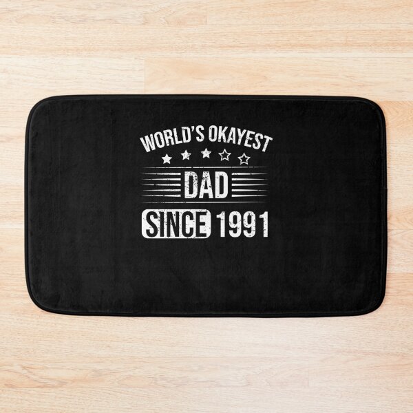 Item preview, World's Okayest Dad Since Child Born In 1991 designed and sold by RedQuality.