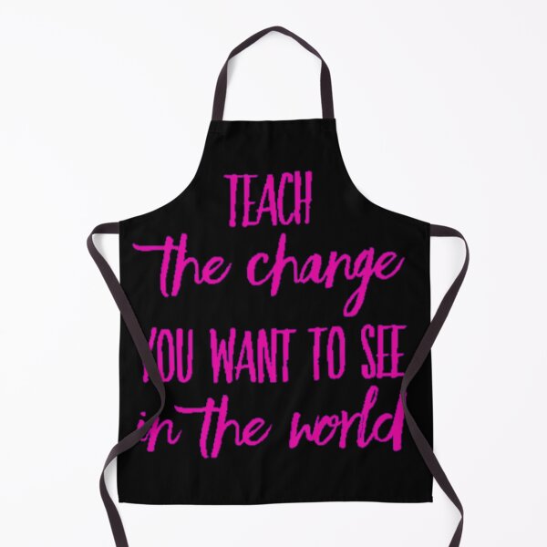 Item preview, Teach The Change You Want To See In The World On Black Background designed and sold by UncleStuScience.