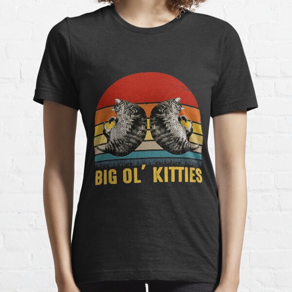 Big Ol Kitties T Shirts for Sale Redbubble