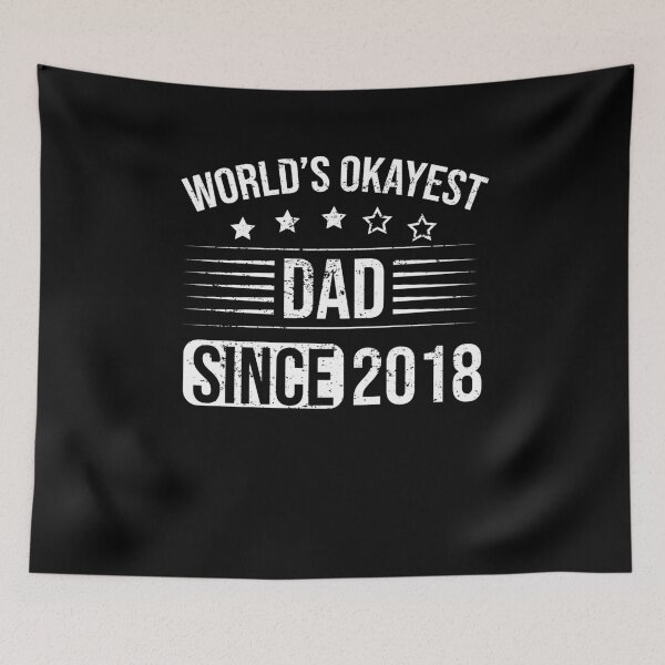 Item preview, World's Okayest Dad Since Child Born In 2018 designed and sold by RedQuality.