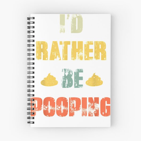 Item preview, I'd Rather Be Pooping  designed and sold by mylahKristian.