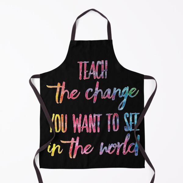Item preview, Teach The Change You Want To See In The World Tie Dye On Black Background designed and sold by UncleStuScience.