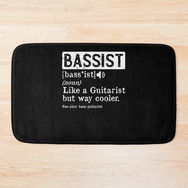 Item preview, Bassist Like A Guitarist But Way Cooler Bass Motive  designed and sold by saigeorion.