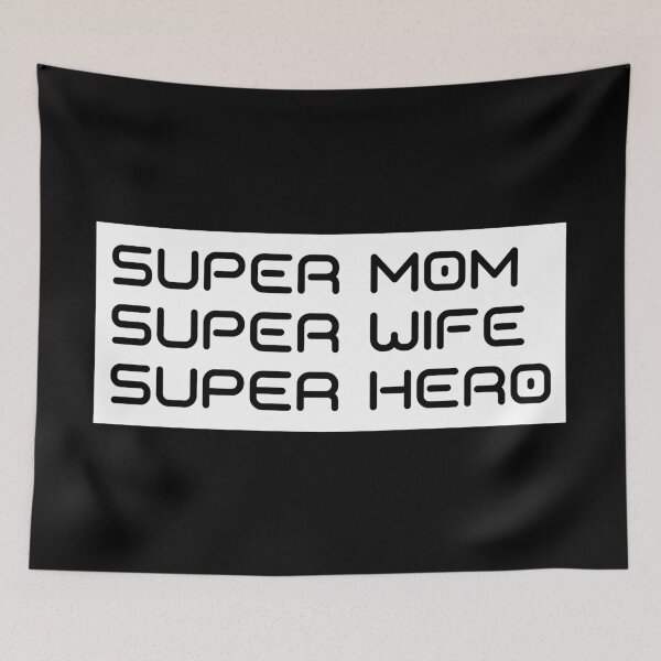 Item preview, Super Mom, Super Wife, Super Hero. Funny Mom Life Design.  designed and sold by That Cheeky Tee.