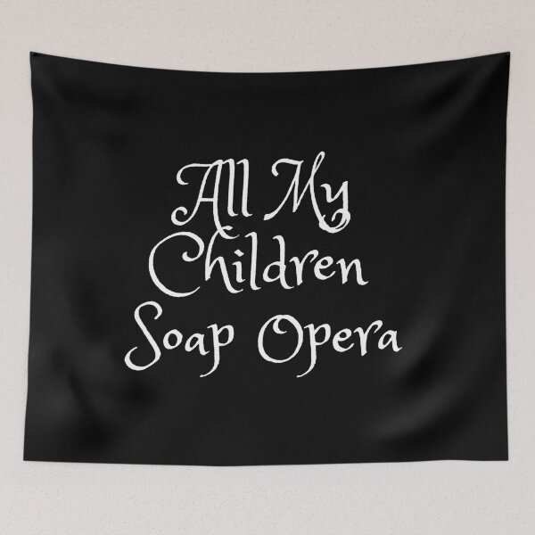 Item preview, All my children soap opera designed and sold by Mywaymylife.