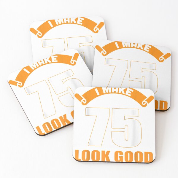Item preview, I Make 75th Years Old Look Good 75 Birthday Gifts  designed and sold by mylahKristian.