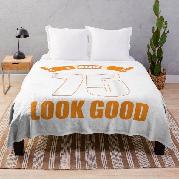 Item preview, I Make 75th Years Old Look Good 75 Birthday Gifts  designed and sold by mylahKristian.