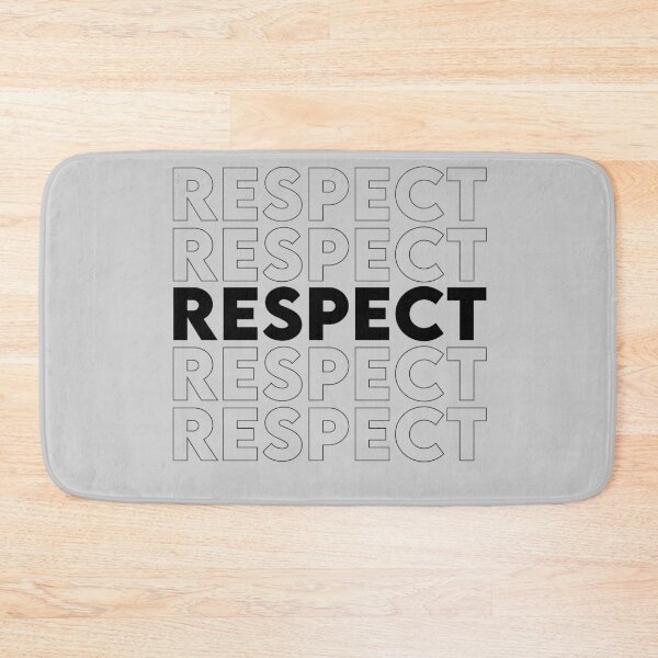 Item preview, respect, be respectful designed and sold by MelanieMerches.