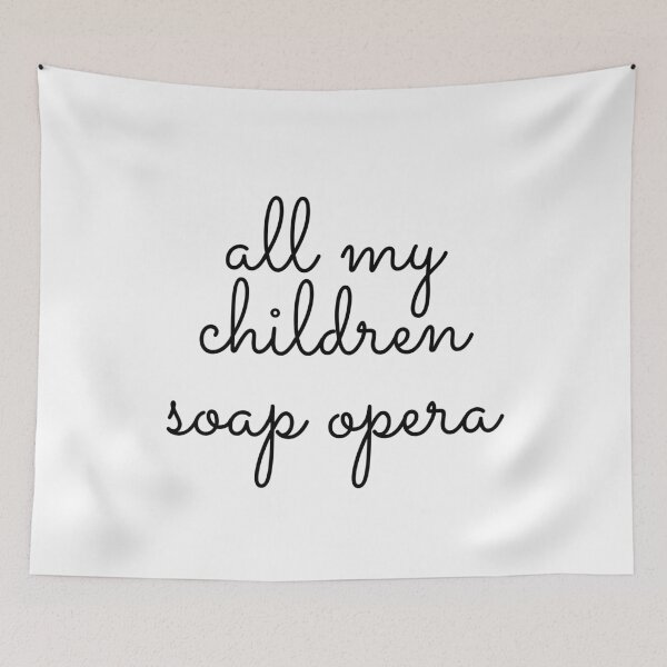 Item preview, All my children soap opera designed and sold by Mywaymylife.