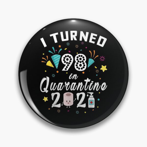 Item preview, Quarantine Birthday Gifts I Turned 98 In Quarantine 2021  designed and sold by saigeorion.