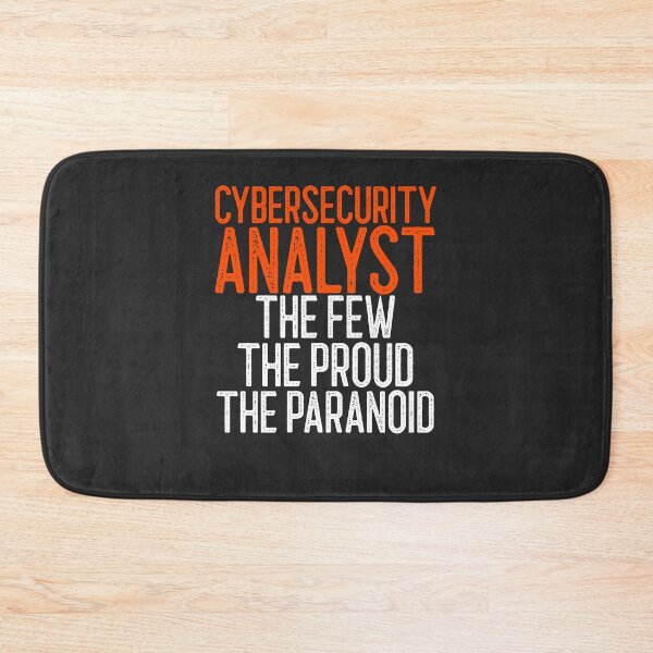 Item preview, Cybersecurity Analyst The Few The Proud The Paranoid IT Gift designed and sold by EricJP.