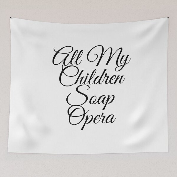 Item preview, All my children soap opera designed and sold by Mywaymylife.