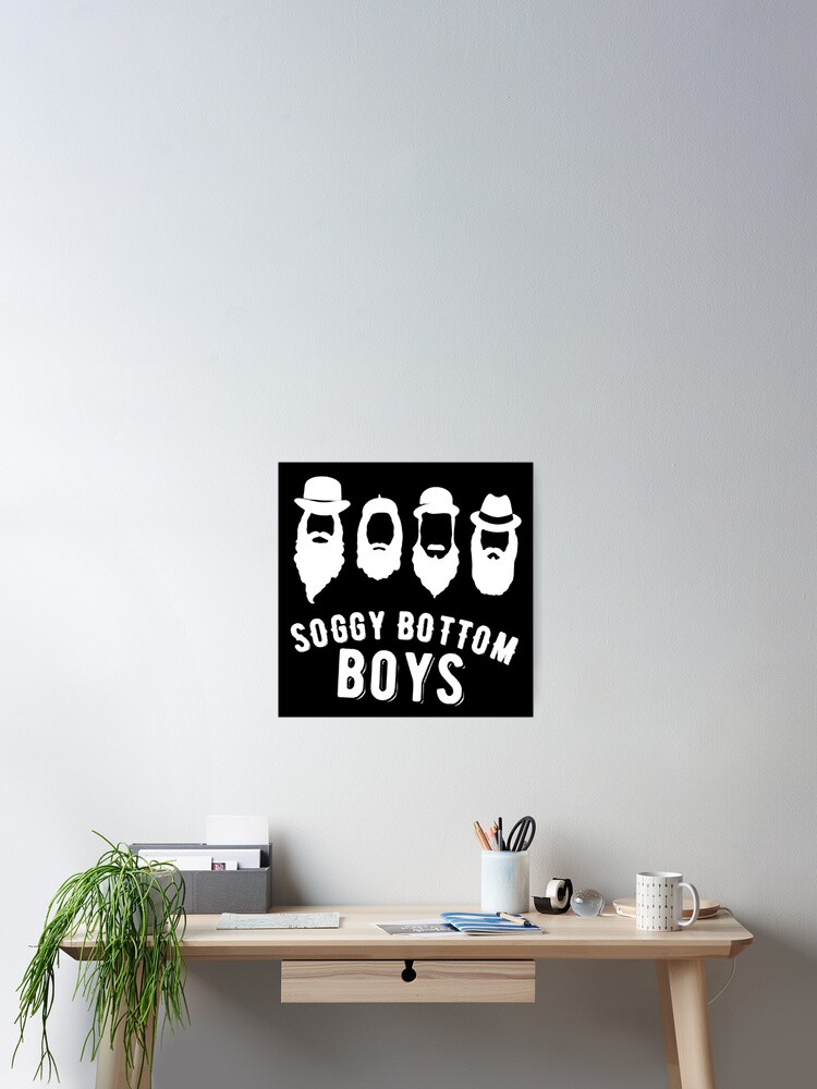 Soggy Bottom Boys Poster By Awalsasi1191 Redbubble