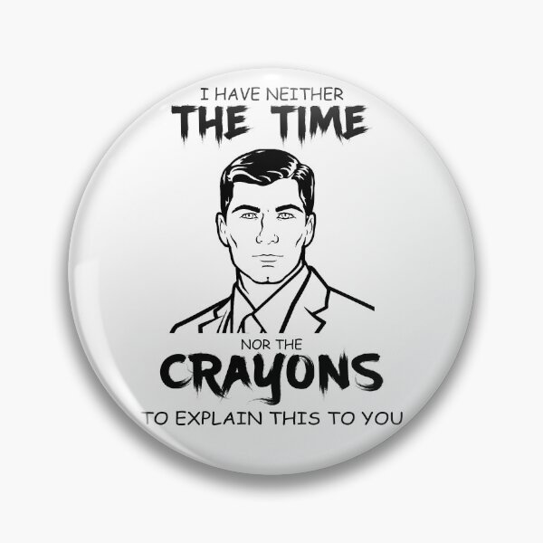Item preview, I Have Neither The Time - Archer 80s Sitcom designed and sold by StephanieNeal5.
