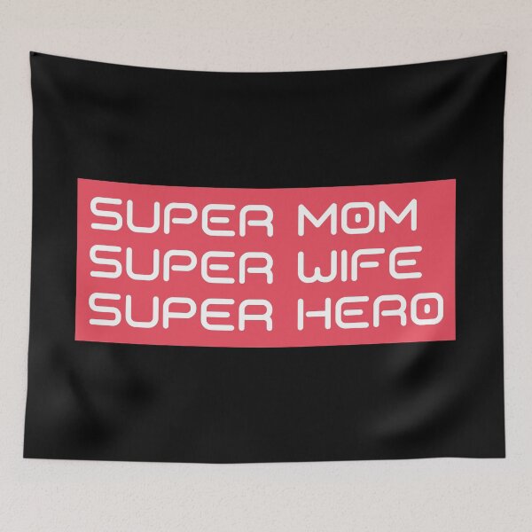 Item preview, Super Mom, Super Wife, Super Hero. Funny Mom Life Design.  designed and sold by That Cheeky Tee.