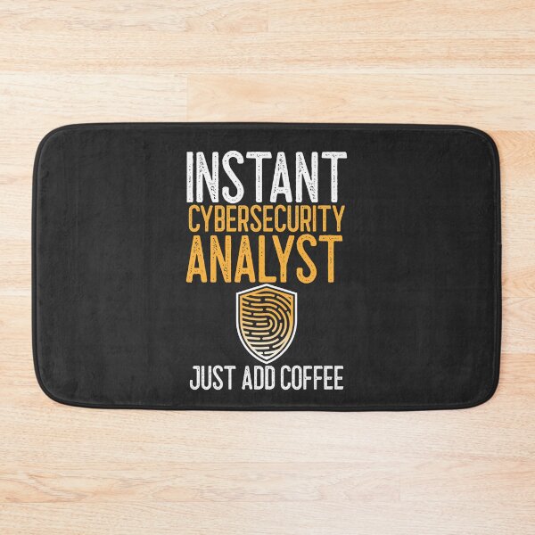 Item preview, Instant Cybersecurity Analyst Just Add Coffee IT Gift designed and sold by EricJP.