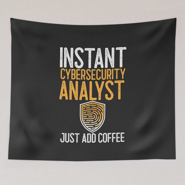Item preview, Instant Cybersecurity Analyst Just Add Coffee IT Gift designed and sold by EricJP.