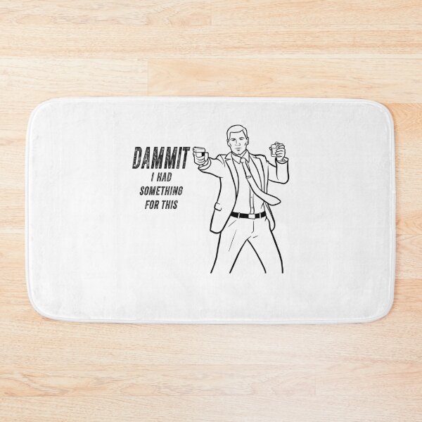 Item preview, Dammit I Had Something For This - Archer American Sitcom designed and sold by StephanieNeal5.