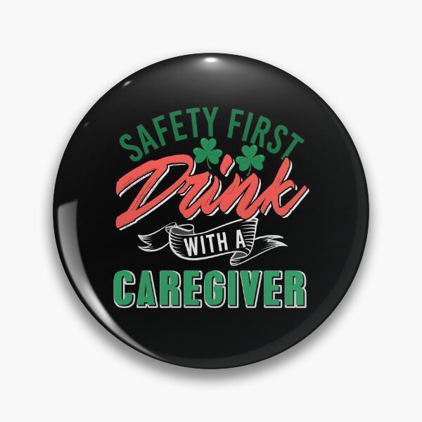 Item preview, Safety first Drink with a Caregiver Caretaker designed and sold by NeXore.