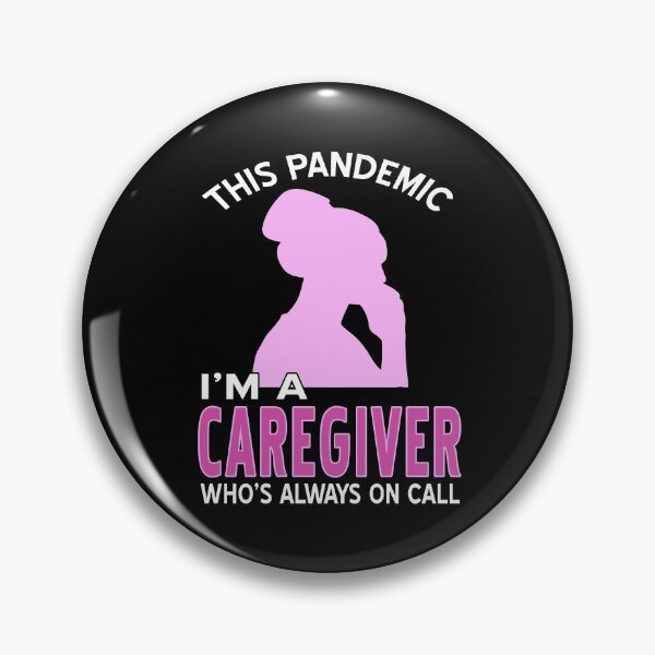 Item preview, This Pandemic I’m a Caregiver always on Call designed and sold by NeXore.