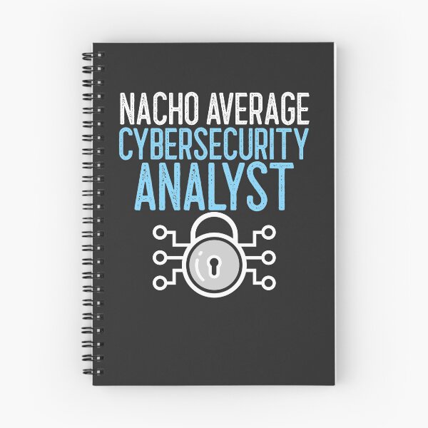 Item preview, Nacho Average Cybersecurity Analyst IT Gift designed and sold by EricJP.