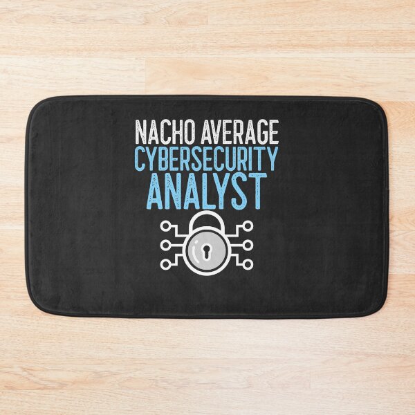 Item preview, Nacho Average Cybersecurity Analyst IT Gift designed and sold by EricJP.