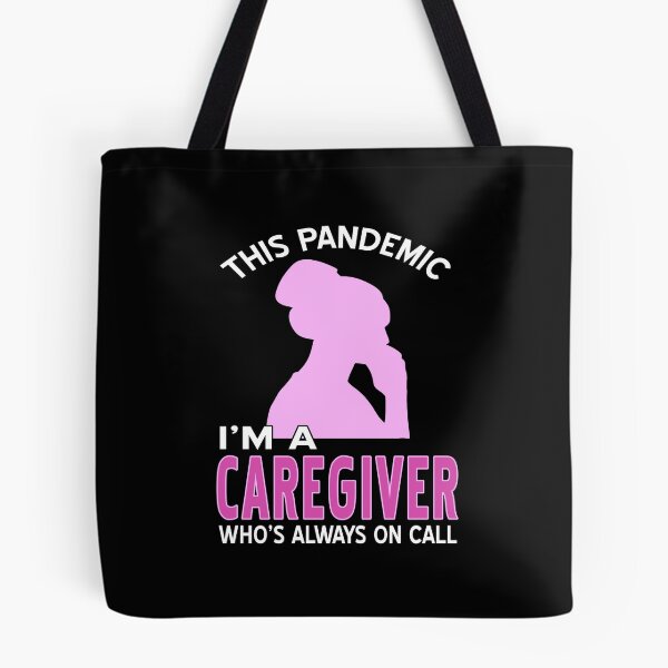Item preview, This Pandemic I’m a Caregiver always on Call designed and sold by NeXore.