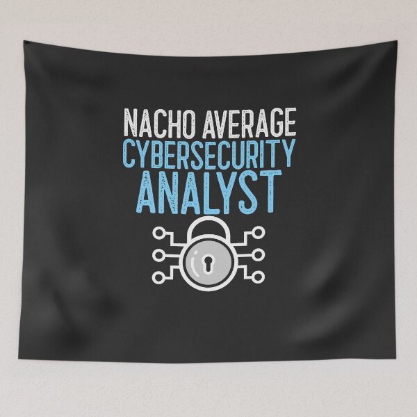 Item preview, Nacho Average Cybersecurity Analyst IT Gift designed and sold by EricJP.