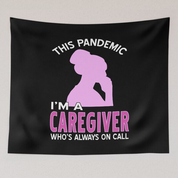 Item preview, This Pandemic I’m a Caregiver always on Call designed and sold by NeXore.