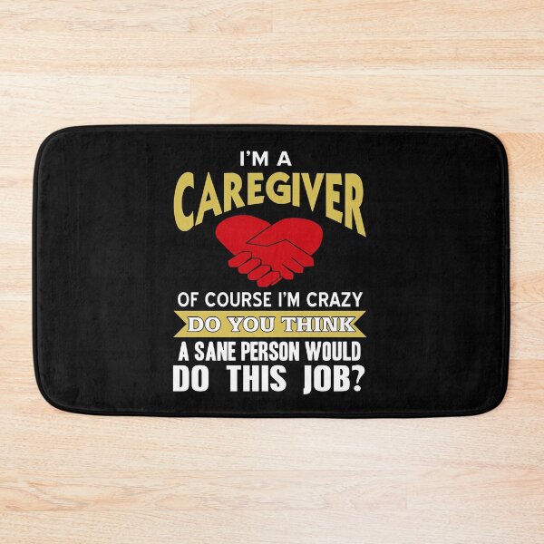 Item preview, I’m a Caregiver of course I’m crazy about people designed and sold by NeXore.