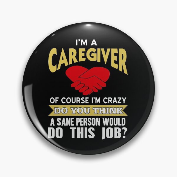 Item preview, I’m a Caregiver of course I’m crazy about people designed and sold by NeXore.