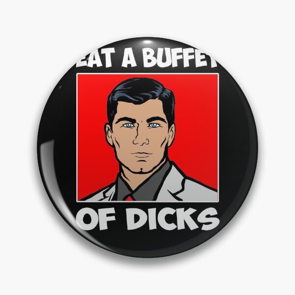 Item preview, TV Archer Sitcom - Eat A Buffet Of Dicks designed and sold by StephanieNeal5.