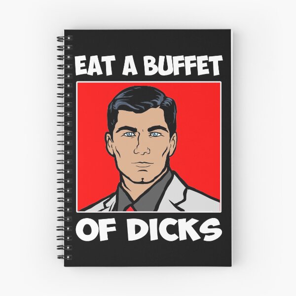 Item preview, TV Archer Sitcom - Eat A Buffet Of Dicks designed and sold by StephanieNeal5.