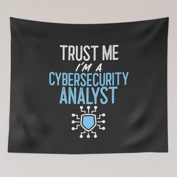 Item preview, Trust Me I'm A Cybersecurity Analyst IT Gift designed and sold by EricJP.