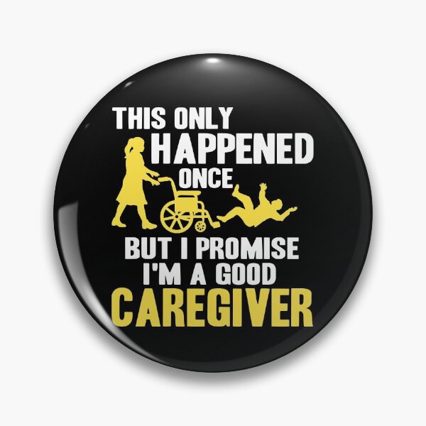 Item preview, I’m a good Caregiver only happens once Caretaker designed and sold by NeXore.