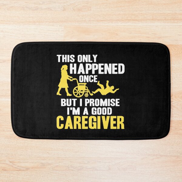 Item preview, I’m a good Caregiver only happens once Caretaker designed and sold by NeXore.