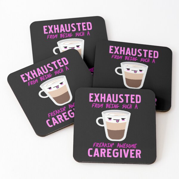 Item preview, Exhausted from being such an awesome Caregiver designed and sold by NeXore.