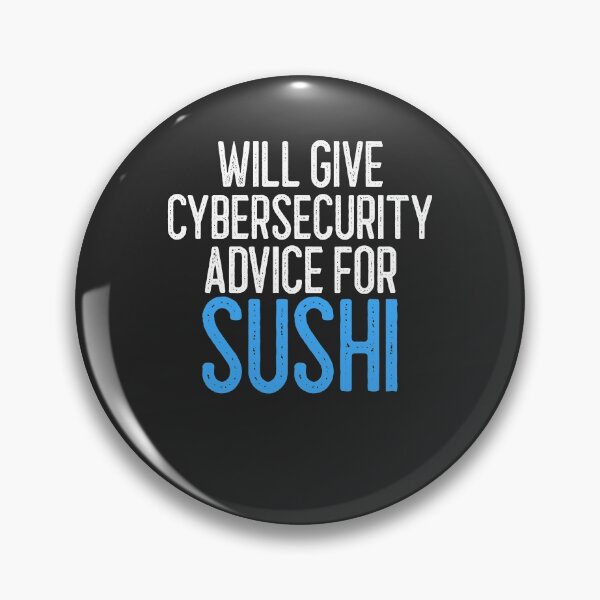 Artikelvorschau, Gibt Cybersecurity-Ratschläge für Sushi IT-Geschenk entworfen und verkauft von EricJP.