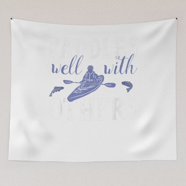 Item preview, Paddles Well With Others Blue Funny Kayakers Graphic  designed and sold by mylahKristian.