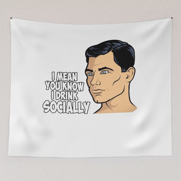 Item preview, I Mean You Know I Drink Socially Archer Sitcom designed and sold by StephanieNeal5.
