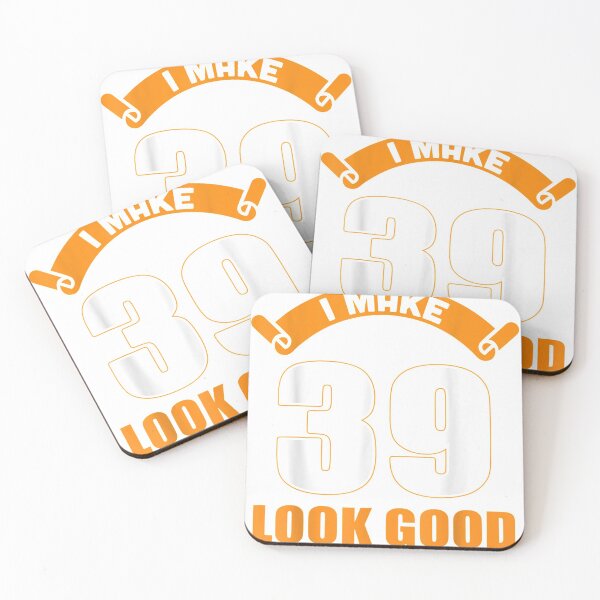 Item preview, I Make 39th Years Old Look Good 39 Birthday Gifts  designed and sold by mylahKristian.