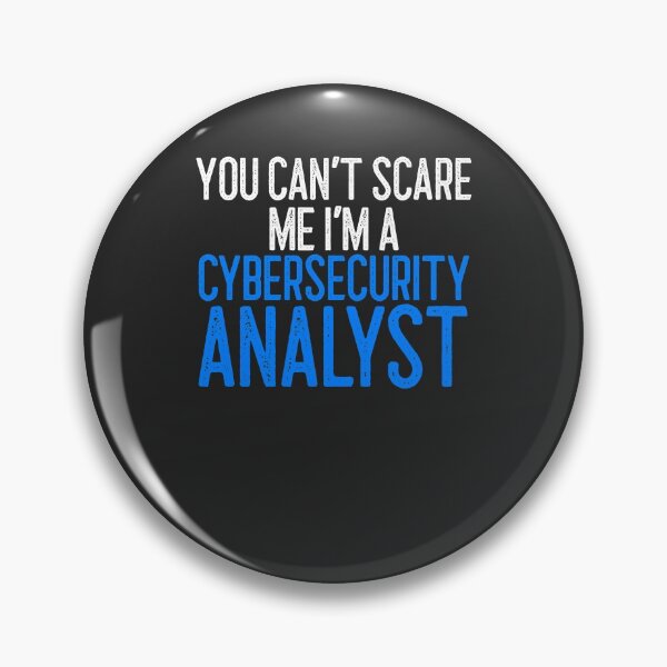 Item preview, You Can't Scare Me I'm A Cybersecurity Analyst IT Gift designed and sold by EricJP.