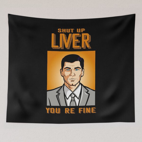 Item preview, Vintage Design Archer TV Sitcom - Shut Up Liver You're Fine designed and sold by StephanieNeal5.