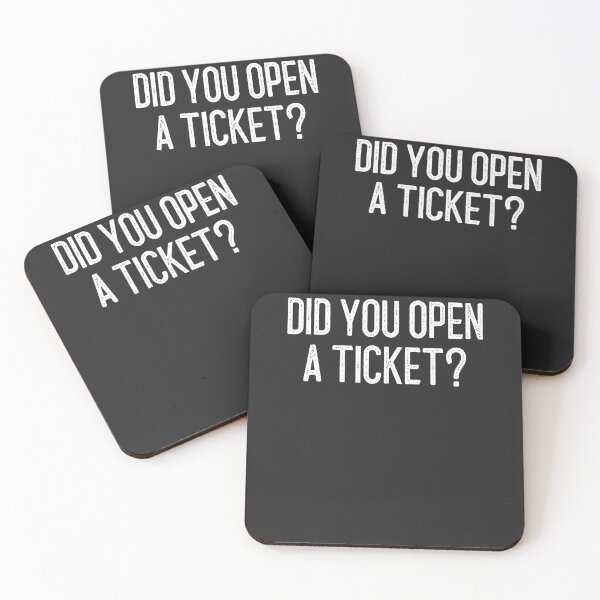 Item preview, Did You Open A Ticket IT Gift designed and sold by EricJP.