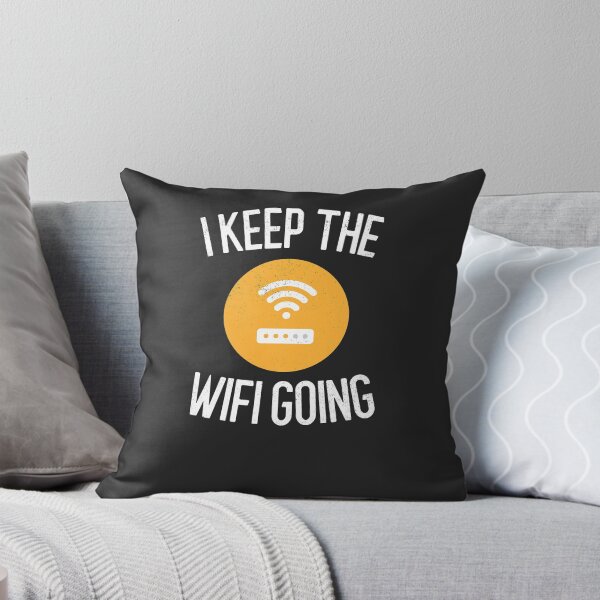 Item preview, I Keep The Wifi Going IT Gift designed and sold by EricJP.