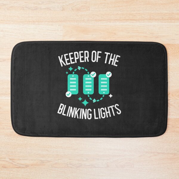 Item preview, Keeper Of The Blinking Lights IT Gift designed and sold by EricJP.